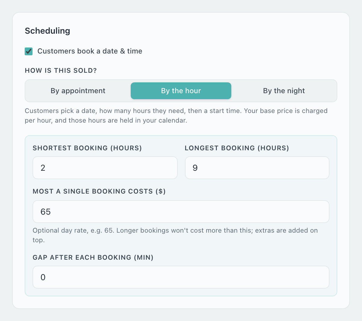 Scheduling section with By the hour chosen, Shortest booking 2 hours, Longest booking 9 hours, Most a single booking costs 65, and Gap after each booking